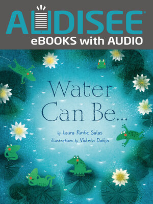 cover image of Water Can Be . . .